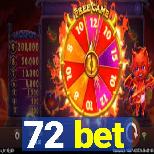 72 bet